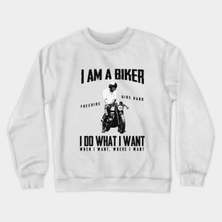 I Am A Biker Mens Funny Motorcycle Crewneck Sweatshirt